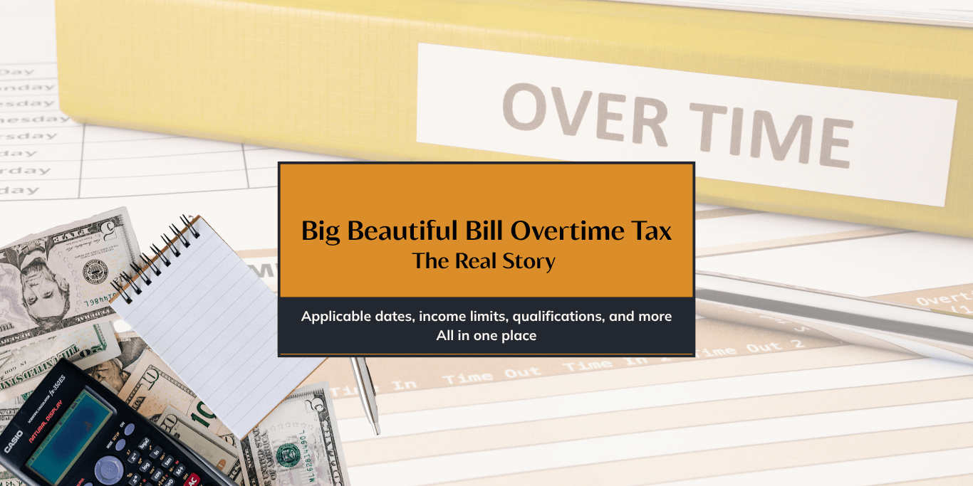 big beautiful bill overtime tax